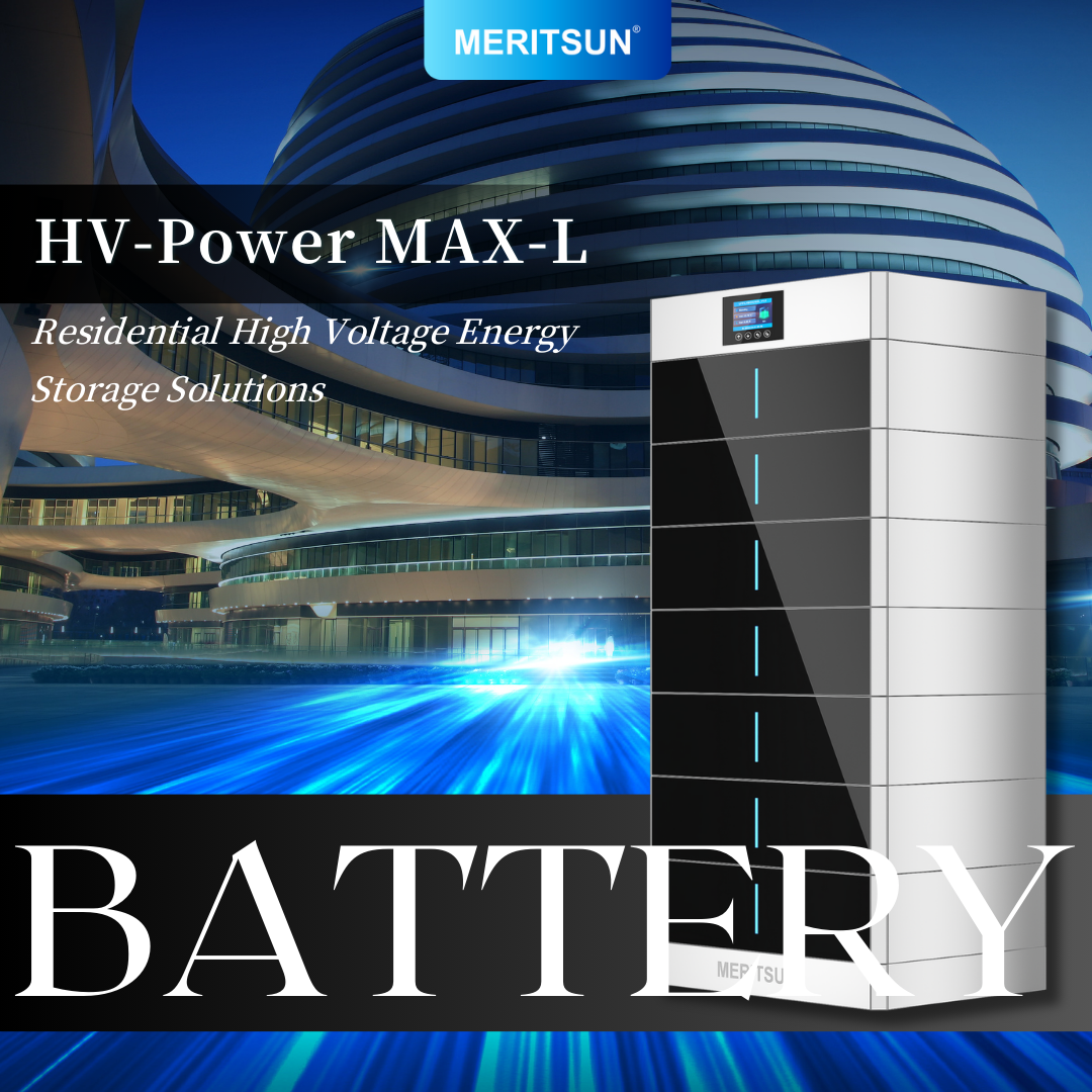Unveiling New Product Release - MeritSun Residential HV Energy Storage Battery