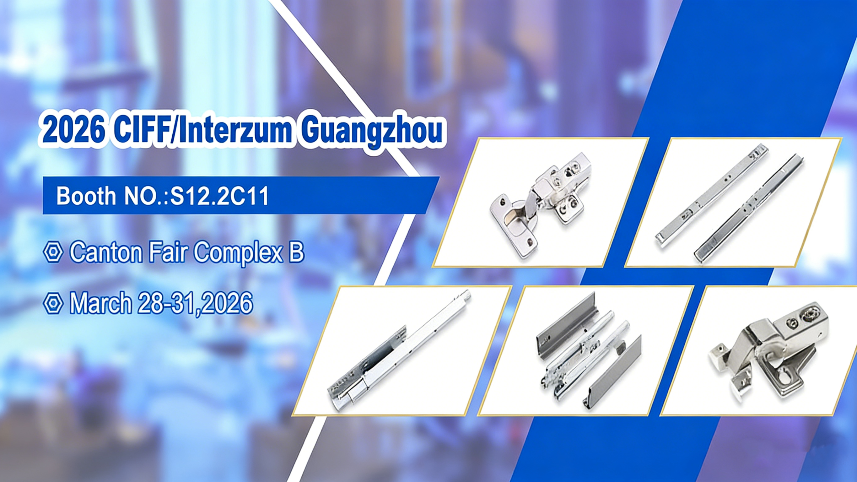 Explore our premium furniture hinges & drawer slides at Canton Fair Complex B, Mar 28&ndash;31, 2026. Durable, smooth, and customizable hardware for modern furniture design. Visit us to elevate your projects!