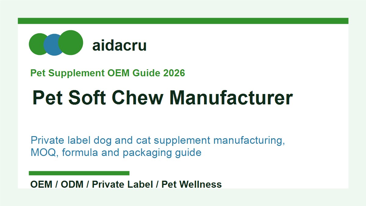 Pet soft chew manufacturer OEM guide cover image