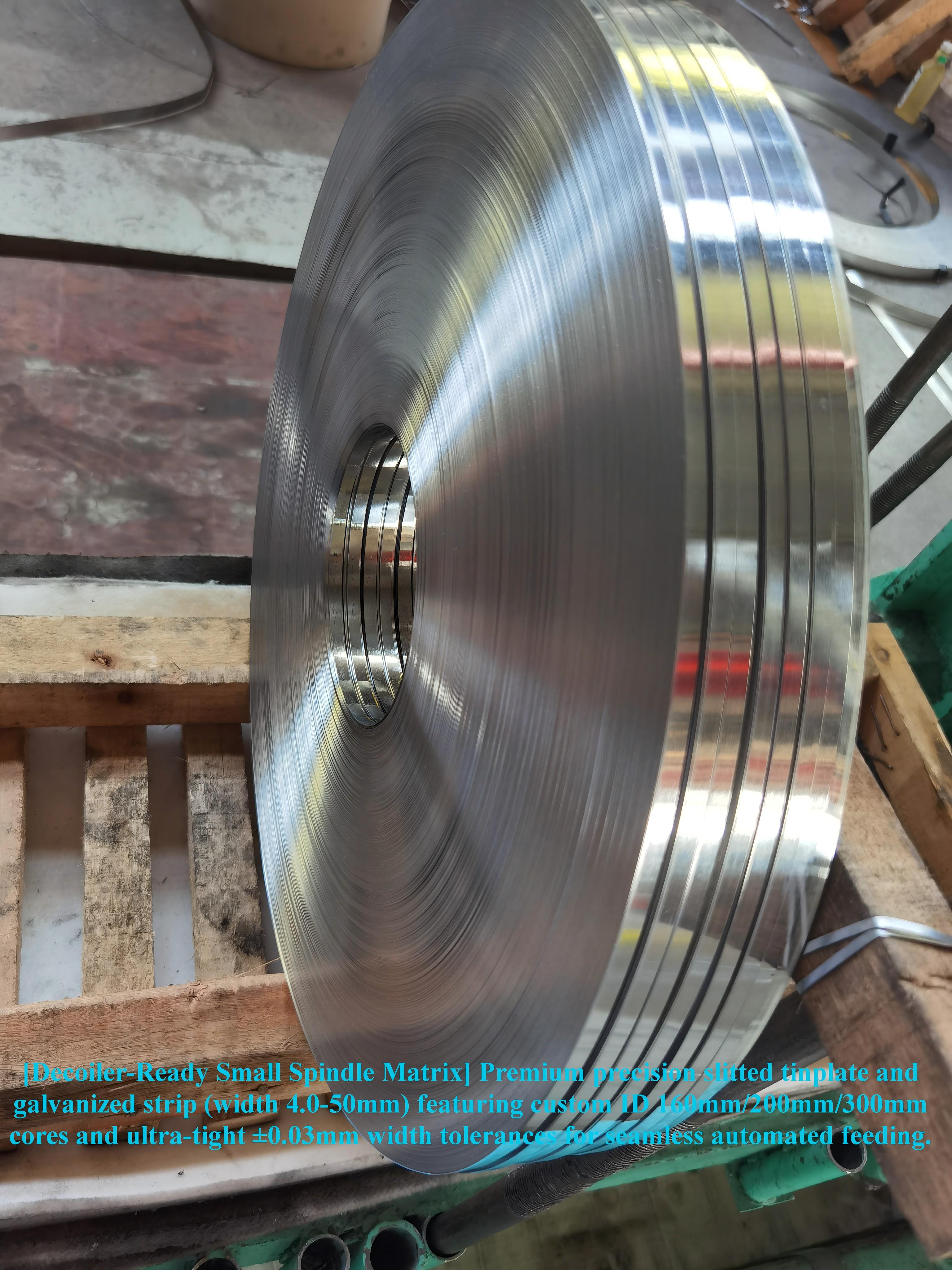 Precision slit tinplate strip 200mm ID