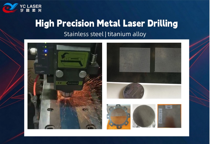 High Precision Metal Laser Drilling